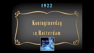 1922 Koninginnedag in Rotterdam [upl. by Nytsua]