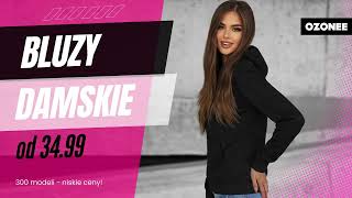 Bluzy damskie od 3499  Ozoneepl [upl. by Foulk]