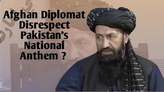 Afghan Diplomat Disrespect Pakistans National Anthem  English with AR Comrade [upl. by Oby659]