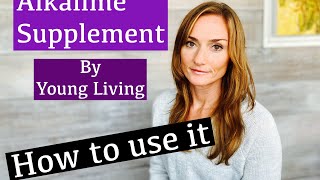 Alkalime supplement from Young Living How to use it [upl. by Cary]