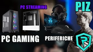 POSTAZIONE GAMING amp STREAMING PC  PERIFERICHE di PIZ [upl. by Dominic]