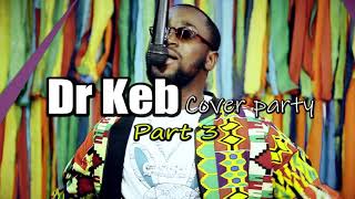 Dr Keb Cover party Part3 Dangote Of burna boy 🇳🇬 [upl. by Yate6]