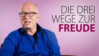 Robert Betz  Die drei Wege zur Freude [upl. by Stanwinn]