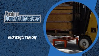 How To Test Weight Capacity for Custom Dunnage Rack [upl. by Llerryt]