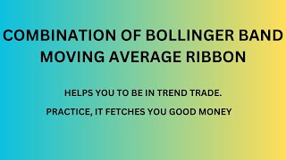 BOLLINGER BAND AND MOVING AVERAGE RIBBON GUIDES YOU INTO PROPER TRENDTRADE [upl. by Wesle413]