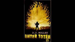 Unter Toten 2 Unter Toten 2 D J Molles Hörbuch [upl. by Rachael210]