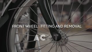 Front wheel  fitting and removal [upl. by Mozelle]