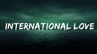 Pitbull  International Love Lyrics ft Chris Brown  Lyrics Video Official [upl. by Legge]