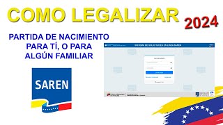 Como Legalizar Partida de Nacimiento 2024 saren legalizacion partidas venezuela 2024 [upl. by Occir]