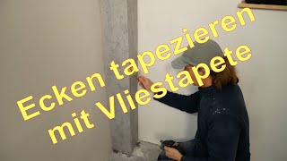 Ecke tapezieren mit Vliestapete [upl. by Liakim]