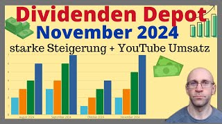 Dividenden Depot und YouTube Umsatz vom November 2024  starke Steigerungen und gute Performance [upl. by Ahsinawt]