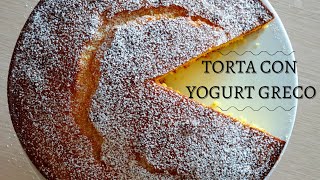 TORTA CON YOGURT GRECO  sofficissima  senza burro [upl. by Ymer627]