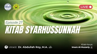 Syarhus Sunnah Imam AlMuzany  Ustadz Dr Abdullah Roy Lc MA [upl. by Siobhan272]