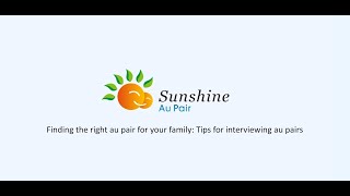 Finding the right au pair for your family Tips for interviewing au pairs [upl. by Jankey]