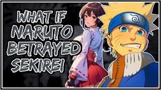 What If Naruto Betrayed Sekirei  Part1 [upl. by Littlejohn]