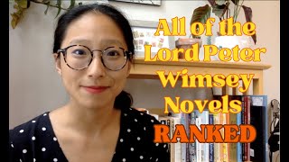 Ranking All of the Lord Peter Wimsey Novels by Dorothy L Sayers SpoilerFree [upl. by Fidellas]