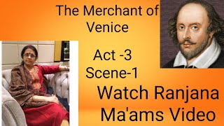 Merchant Of Venice ACT 3 SCENE 1WATCH THIS VIDEO FOR ITS LUCID EXPLANATION [upl. by Imailiv390]