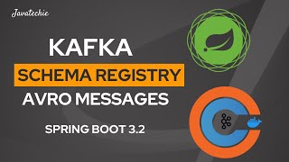 Spring Boot  Kafka Schema Registry amp Avro with Practical Example and Implementation  JavaTechie [upl. by Oreves]