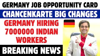 Germany Opportunity Card Good News  Chancenkarte Changes  Germany Hiring 7000000 Indian Workers [upl. by Ahsikin9]