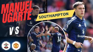 Manuel Ugarte vs Southampton  Match Highlights amp Key Moments [upl. by Mellisa]