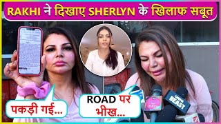 Rakhi Sawant Shows Proof Against Sherlyn Chopra Says Sabko Loot Legi [upl. by Hen]