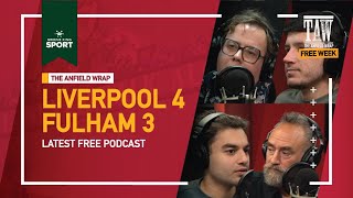 Liverpool 4 Fulham 3  The Anfield Wrap [upl. by Reider]