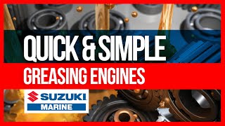 Suzuki Outboard  Greasing Engines  Quick amp Simple [upl. by Iaka]