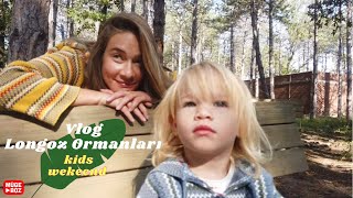 VLOG  Longoz ormanları kids weekend 💚  Doğada harika aktivitelerle dolu bir haftasonu 🌈 [upl. by Lannie302]