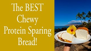 Chewy Protein Sparing Bread [upl. by Zaccaria56]