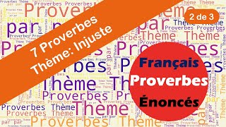 Proverbes  Injuste 2 de 3 [upl. by Ahsinel]