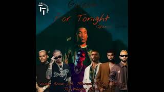 Giveon  For Tonight Spanish Remix Ft Izaak Anuel AA Manuel Turizo J Balvin Mora Jay Wheeler [upl. by Mellitz173]