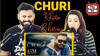 Churi  Khan Bhaini Ft Shipra Goyal  Delhi Couple Reactions [upl. by Willie729]