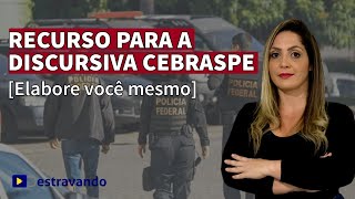 PASSO A PASSO para elaborar um RECURSO para a discursiva CEBRASPE [upl. by Burra]