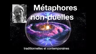 métaphores nonduelles [upl. by Esilram]