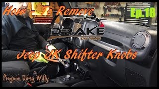 How To Remove amp Replace Jeep JK Shifter Knobs Drake Off Road PDWEp18 [upl. by Ecraep]