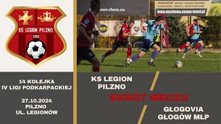 SKRÓT KS Legion Pilzno  Głogovia Głogów Małopolski [upl. by Namara323]