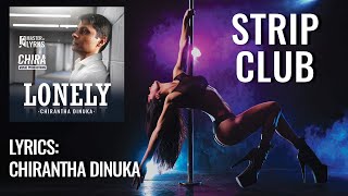 Strip Club  Official Lyrics Video Lyrics by Chirantha Dinuka [upl. by Cicely935]