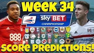 My Championship Week 34 Score Predictions How Will Your Club Do This Weekend [upl. by Dogs]