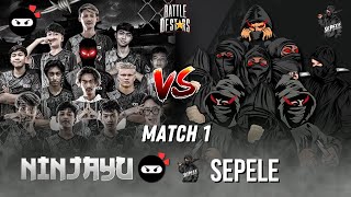 SEPELE VS NINJAYU ELITE DI MATCH PERTAMA DI BATTLE OF STARS  QUARTER FINAL DAY 1 [upl. by Chavey]