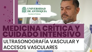 Ultrasonografía vascular y accesos vasculares  Dr Daniel Mendoza [upl. by Ardnasella]