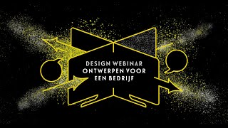 Design Webinar Ontwerpen voor een bedrijf [upl. by Ahsiekan]