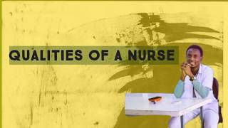 10 QUALITIES OF A NURSE [upl. by Eyma515]