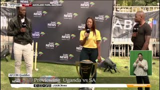 AFCON Qualifier  Uganda vs SA preview [upl. by Barbara]