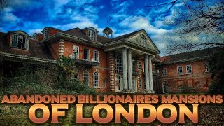 The ABANDONED MANSIONS of LONDONS BILLIONAIRES ROW  URBEX [upl. by Malan]