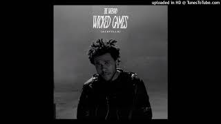 The Weeknd  Wicked Games Acapella [upl. by Bordie823]