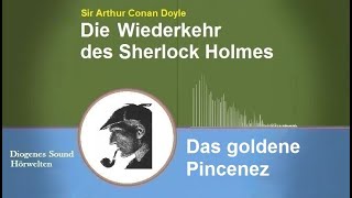 Sherlock Holmes Das goldene Pincenez Hörbuch [upl. by Candace411]