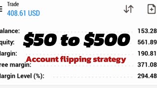 50 to 500 account flipping strategy [upl. by Vod757]