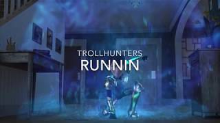 Runnin  Trollhunters AMV [upl. by Ynetruoc269]