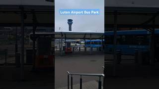 Luton Airport Bus Park  lutonairport [upl. by Atinob]