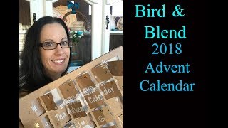 Bird amp Blend 2018 Advent Calendar and thoughts on December box [upl. by Noiram]